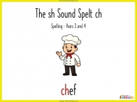 The sh Sound Spelt ch - Years 3 and 4